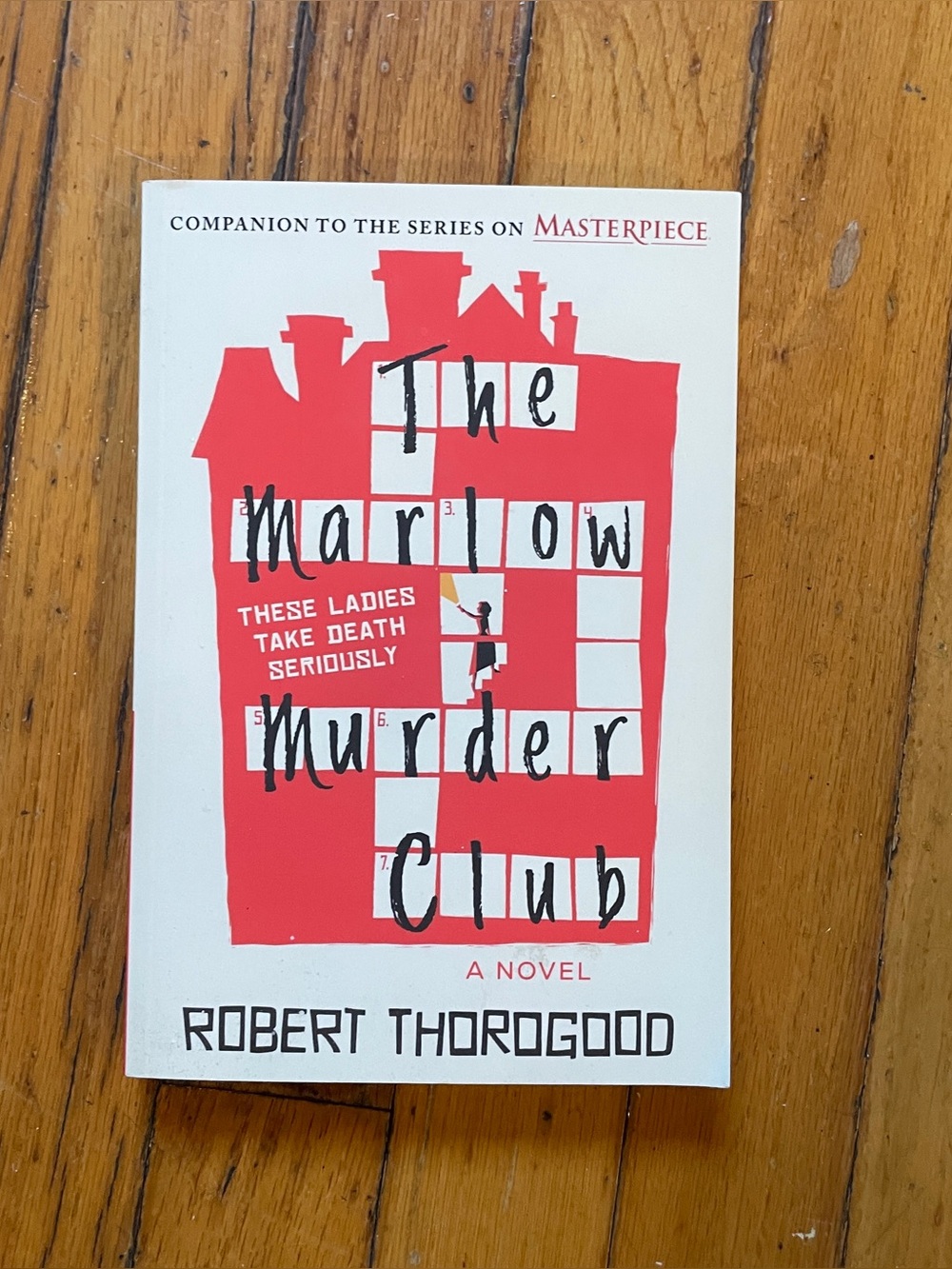 The Marlow Murder Club A Novel by Robert Thorogood